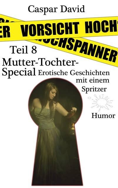 erotische geschichte mutter|Mein Sommer am FKK.